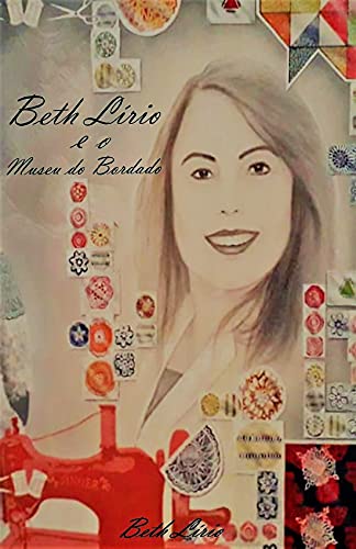 Livro PDF Beth Lírio e o Museu do Bordado