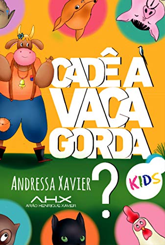 Capa do livro: Cadê a vaca Gorda? Kids - Ler Online pdf