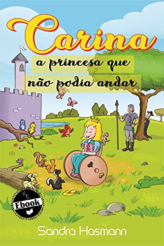 Capa do livro: Carina, a princesa que não podia andar - Ler Online pdf