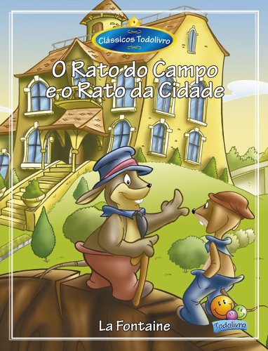 Capa do livro: Clássicos Todolivro: O Rato do campo e o Rato da cidade - Ler Online pdf