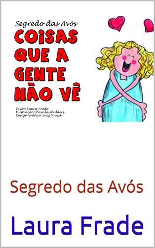 Livro PDF Coisas que a gente não vê: Segredo das Avós