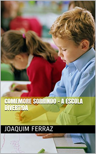 Capa do livro: COMEMORE SORRINDO – A ESCOLA DIVERTIDA (Escolar Livro 1) - Ler Online pdf