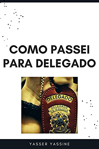 Capa do livro: Como passei para Delegado de Polícia - Ler Online pdf