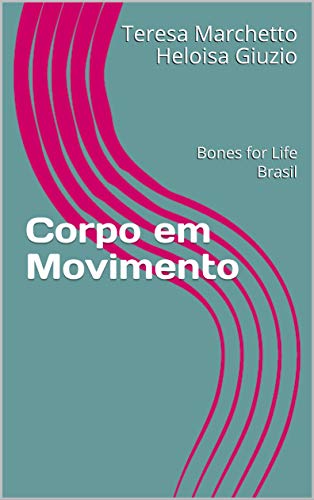 Livro PDF: Corpo em Movimento: Bones for Life Brasil