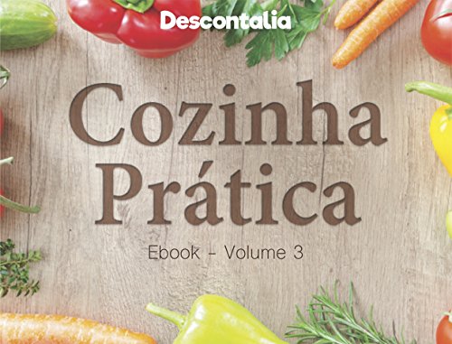 Capa do livro: Cozinha Prática: Volume 3 - Ler Online pdf