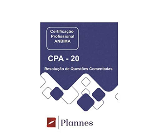 Capa do livro: CPA-20 – Questões de Simulado Comentadas - Ler Online pdf