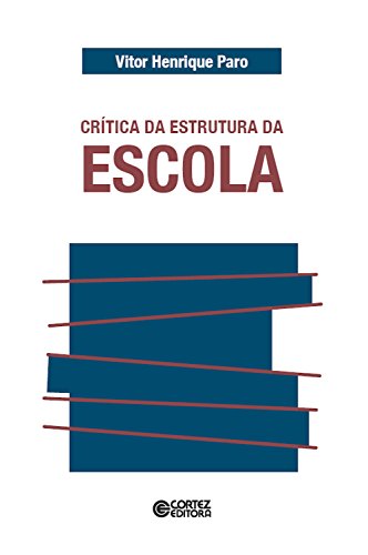 Capa do livro: Crítica da estrutura da escola - Ler Online pdf