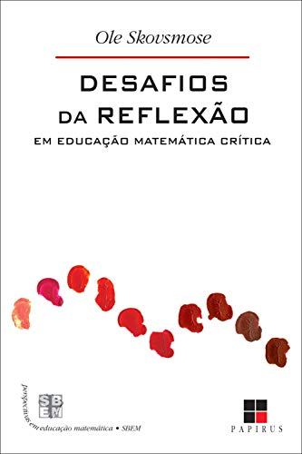 Capa do livro: Desafios da reflexão em educação matemática crítica (Perspectivas em educação matemática) - Ler Online pdf