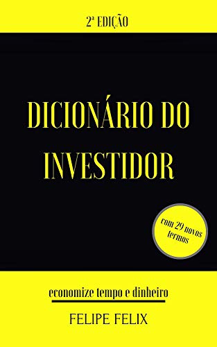 Capa do livro: Dicionário do Investidor do Básico ao Avançado: 2ª Edição - Ler Online pdf