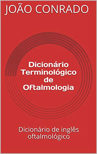 Livro PDF: Dicionário Terminológico de Oftalmologia: Dicionário de inglês oftalmológico