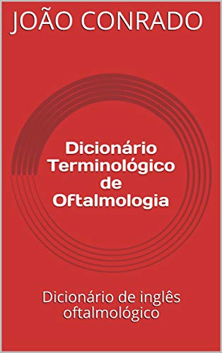 Capa do livro: Dicionário Terminológico de Oftalmologia: Dicionário de inglês oftalmológico - Ler Online pdf