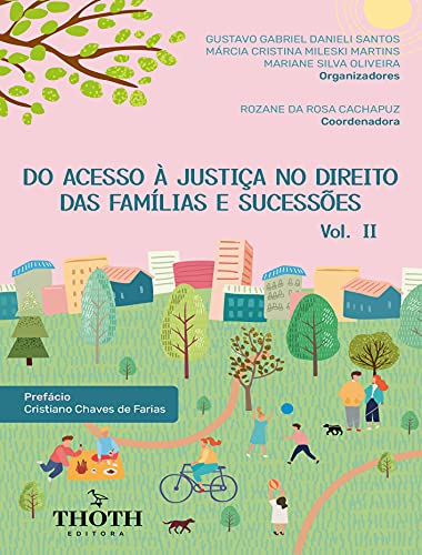 Livro PDF DO ACESSO À JUSTIÇA NO DIREITO DAS FAMÍLIAS E SUCESSÕES – VOL. II