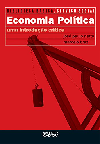 Livro PDF Economia política: uma introdução crítica (Biblioteca básica de serviço social Livro 1)