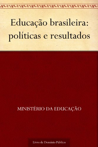 Capa do livro: Educação brasileira: políticas e resultados - Ler Online pdf
