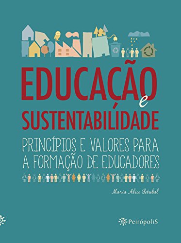 Livro PDF Educação e sustentabilidade: Princípios e valores para a formação de educadores