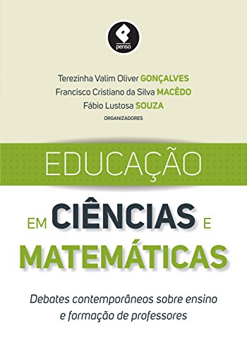 Livro PDF: Educação em ciências e matemáticas: debates contemporâneos sobre ensino e formação de professores