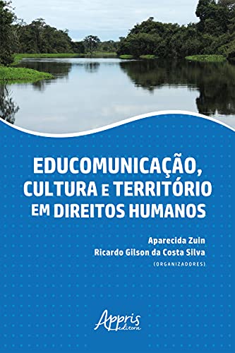 Capa do livro: Educomunicação, Cultura e Território em Direitos Humanos - Ler Online pdf