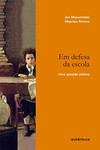 Capa do livro: Em defesa da escola: Uma questão pública - Ler Online pdf