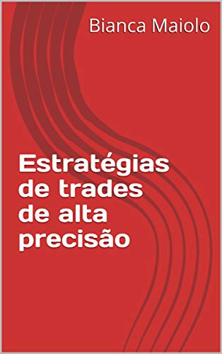 Capa do livro: Estratégias de trades de alta precisão - Ler Online pdf
