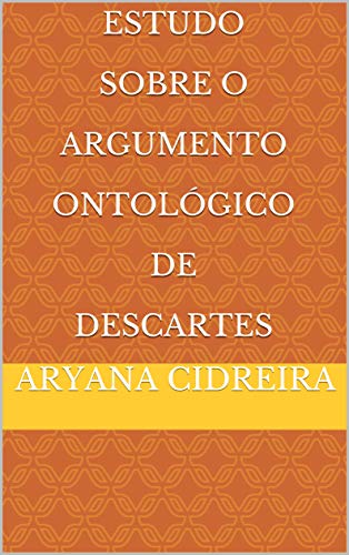 Capa do livro: Estudo Sobre O Argumento Ontológico de Descartes - Ler Online pdf