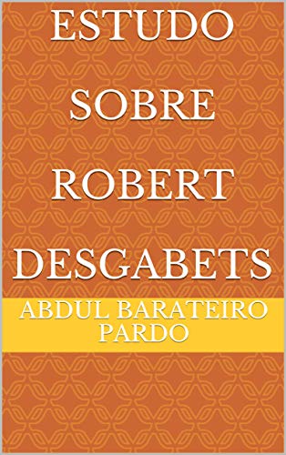 Livro PDF: Estudo Sobre Robert Desgabets