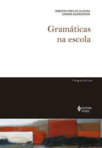 Livro PDF Gramáticas na escola (De Linguística)