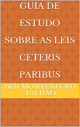 Livro PDF: Guia De Estudo Sobre As Leis Ceteris Paribus