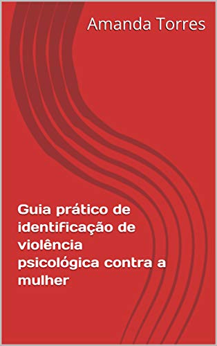 Livro PDF: Guia prático de identificação de violência psicológica contra a mulher