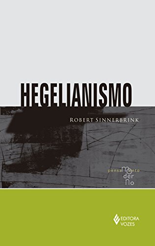 Capa do livro: Hegelianismo (Pensamento Moderno) - Ler Online pdf