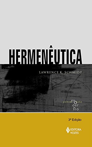 Capa do livro: Hermenêutica (Coleção Pensamento Moderno) - Ler Online pdf