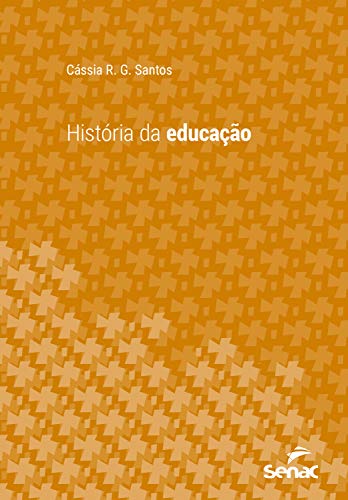 Capa do livro: História da educação (Série Universitária) - Ler Online pdf