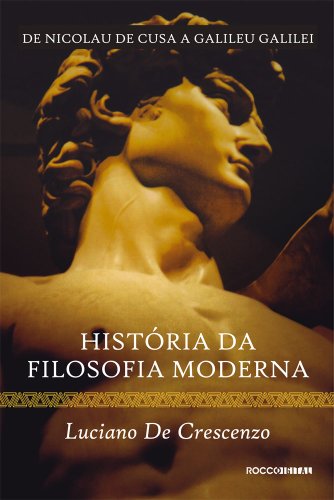 Livro PDF História da filosofia moderna – De Nicolau de Cusa a Galileu Galilei