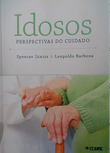 Capa do livro: Idosos – Perspectivas do cuidado - Ler Online pdf