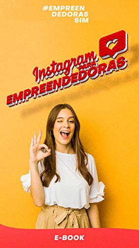 Livro PDF Instagram para Empreendedoras: Venda mais no Instagram nessa Quarentena