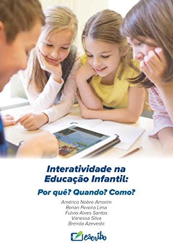 Capa do livro: Interatividade na Educação Infantil: Por quê? Quando? Como? - Ler Online pdf