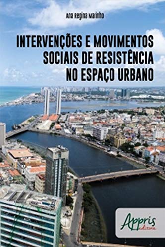 Capa do livro: Intervenções e Movimentos Sociais de Resistência no Espaço Urbano - Ler Online pdf