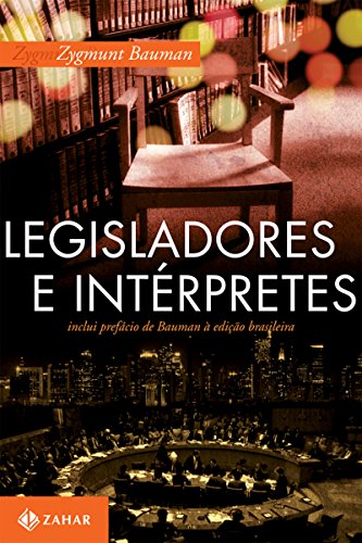 Livro PDF: Legisladores e intérpretes: Sobre modernidade, pós-modernidade e intelectuais