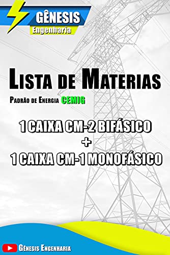 Livro PDF: Lista de materiais para 1 Padrão de energia CEMIG, 1 caixa de medição CM-2 + 1 caixa de medição CM-1