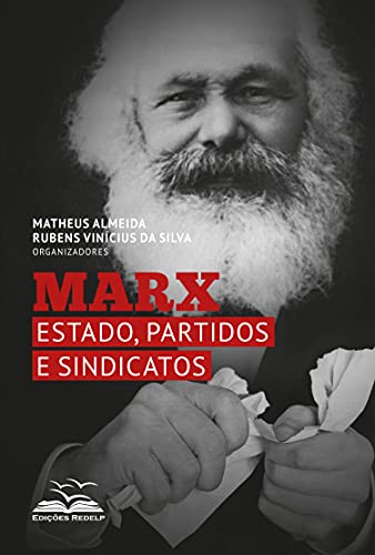 Livro PDF Marx: Estado, partidos e sindicatos (Coleção Dialética e Sociedade Livro 9)