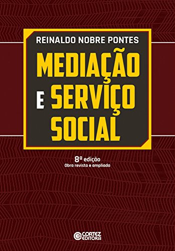 Livro PDF: Mediação e serviço social: Um estudo preliminar sobre a categoria teórica e sua apropriação pelo serviço social