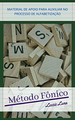 Capa do livro: Método Fônico: Material de apoio para auxiliar no processo de alfabetização - Ler Online pdf