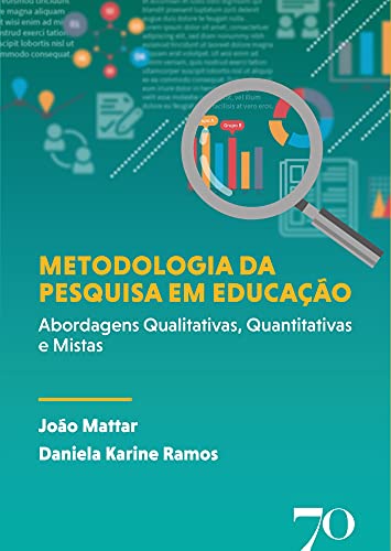 Capa do livro: Metodologia da pesquisa em educação; Abordagens Qualitativas, Quantitativas e Mistas - Ler Online pdf