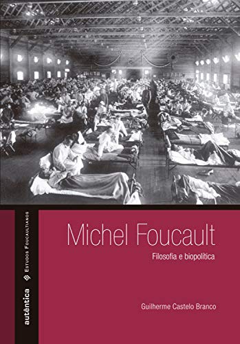 Livro PDF Michel Foucault – Filosofia e biopolítica
