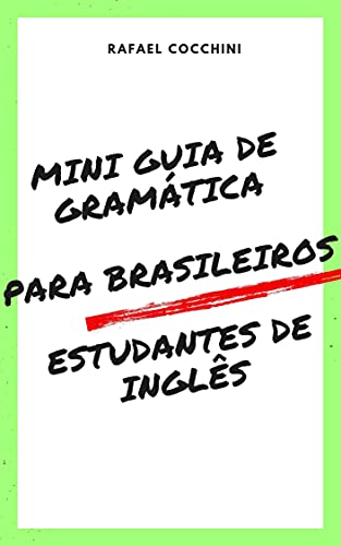 Livro PDF: Mini guia de Gramática para brasileiros estudantes de Inglês