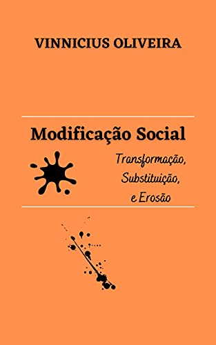 Capa do livro: Modificação Social: Transformação, Substituição e Erosão - Ler Online pdf