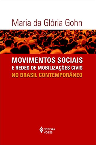 Capa do livro: Movimentos sociais e redes de mobilizações civis no Brasil contemporâneo - Ler Online pdf