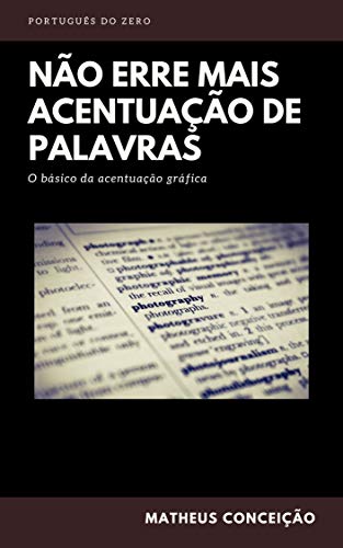 Livro PDF NÂO ERRE MAIS ACENTUAÇÃO DE PALAVRAS (NÃO ERRE MAIS)