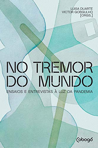 Livro PDF No tremor do mundo: Ensaios e entrevistas à luz da pandemia