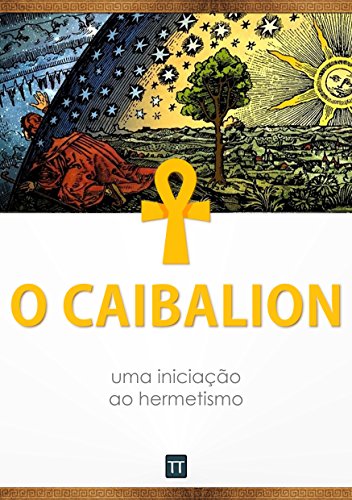 Livro PDF O Caibalion: uma iniciação ao hermetismo