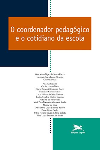 Livro PDF: O coordenador pedagógico e o cotidiano da escola